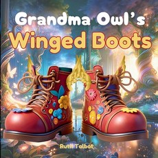 (英文圖書)Grandma Owl's Winged Boots 平裝版, Independently Published, 英文