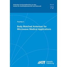 (英文圖書) Body Matched Antennas for Microwave Medical Applications 平裝版, Karlsruher Institut Fur Tec..., 英文