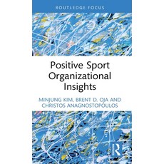(英文圖書) Positive Sport Organizational Insights 精裝版, Routledge, 英文