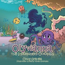 (英文圖書)Olyvianna: The Incontinent Octopus 平裝版, Xlibris, 英文