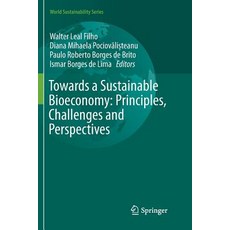 (英文圖書) Towards a Sustainable Bioeconomy: Principles Challenges and Perspectives 平裝版, Springer, 英文