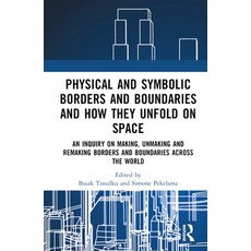 (英文圖書) Physical and Symbolic Borders and Boundaries and How They Unfold in Space: An Inquiry on Maki... 精裝版, Routledge, 英文