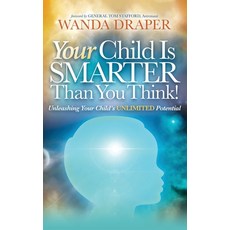 Your Child is Smarter Than You Think!: Unleashing Your Child's Unlimited Potential 精裝版, Stardust Publishing, LLC, 英文