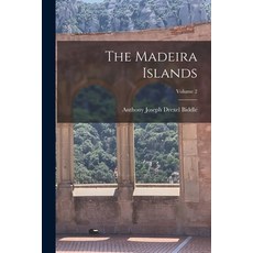 (英文圖書) The Madeira Islands; Volume 2 平裝版, Legare Street Press, 英文
