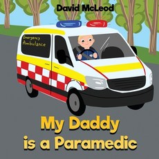 (英文圖書)My Daddy is a Paramedic 平裝版, David McLeod, 英文