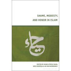(英文圖書) Shame Modesty and Honor in Islam 平裝版, Bloomsbury Academic, 英文