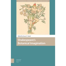 (英文圖書) Shakespeare's Botanical Imagination 精裝版, Amsterdam University Press, 英文