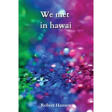 (英文圖書) We met in hawai 平裝版, Robert Hansen, 英文