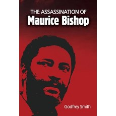 The Assassination of Maurice Bishop 平裝版, Ian Randle Publishers, 英文