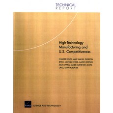 (英文圖書) High Technology Manufacturing and U.S. Competitiveness 平裝版, RAND Corporation, 英文
