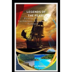 (英文圖書) Legends of the Pearl: Pirates of the Caribbean A Sephardi Folklore 平裝版, Independently Published, 英文