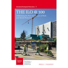 (英文圖書) The ILO @ 100: Addressing the Past and Future of Work and Social Protection 平裝版, Brill Nijhoff, 英文
