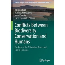 (英文圖書) Conflicts Between Biodiversity Conservation and Humans: The Case of the Chihuahua Desert and ... 平裝版, Springer, 英文