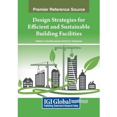 (英文圖書) Design Strategies for Efficient and Sustainable Building Facilities 平裝版, IGI Global, 英文