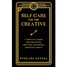 (英文圖書) Self-Care for the Creative: A Survival Guide for Creatives Empaths and Highly Sensitive People 平裝版, Muse Literary, 英文