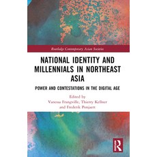 (英文圖書) National Identity and Millennials in Northeast Asia: Power and Contestations in... 平裝版, Routledge, 英文