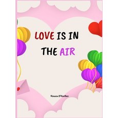 LOVE is in the AIR: Love Blank Coupon Book - Coupons for Husband Wife Girlfriend Boyfriend 精裝版, Heaven O, 英文