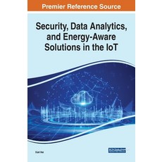 (英文圖書) Security Data Analytics and Energy-Aware Solutions in the IoT 精裝版, Engineering Science Reference, 英文
