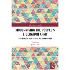 (英文圖書) Modernising the People's Liberation Army: Aspiring to be a Global Military Power 精裝版, Routledge, 英文