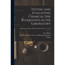 (英文圖書) Testing and Evaluating Chemical Fire Retardants in the Laboratory; no.59 平裝版, Hassell Street Press, 英文