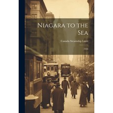 (英文圖書) Niagara to the Sea: 1920 平裝版, Legare Street Press, 英文