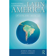 Navigating Commerce in Latin America: Options and Obstacles 平裝版, Routledge, 英文