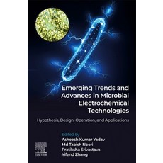 (英文圖書) Emerging Trends and Advances in Microbial Electrochemical Technologies: Hypothesis Design O... 平裝版, Elsevier, 英文
