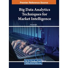(英文圖書) Big Data Analytics Techniques for Market Intelligence 精裝版, IGI Global, 英文