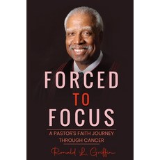 (英文圖書) Forced to Focus: A Pastor's Faith Journey Through Cancer 平裝版, Tucker Publishing House, LLC, 英文