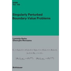 Singularly Perturbed Boundary-Value Problems 精裝版, Birkhauser, 英文