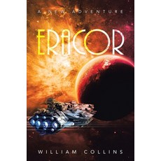 (英文圖書) Eracor: A new adventure 平裝版, Xlibris Us, 英文