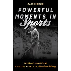 (英文圖書) Powerful Moments in Sports: The Most Significant Sporting Events in American History 平裝版, Rowman & Littlefield Publis..., 英文