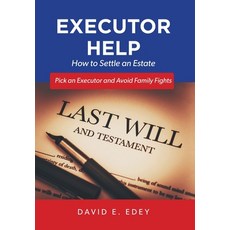 (英文圖書) Executor Help: How to Settle an Estate Pick an Executor and Avoid Family Fights 精裝版, FriesenPress, 英文
