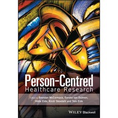 Person-Centred Healthcare Research 平裝版, Wiley-Blackwell