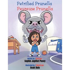 (英文圖書)Petrified Prunella / Peureuse Prunella 平裝版, Sophie Jupillat Posey, 英文