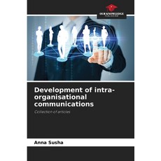 (英文圖書) Development of intra-organisational communications 平裝版, Our Knowledge Publishing, 英文