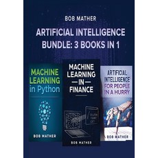 (英文圖書) Artificial Intelligence Bundle: 3 Books in 1 平裝版, Bob Mather, 英文