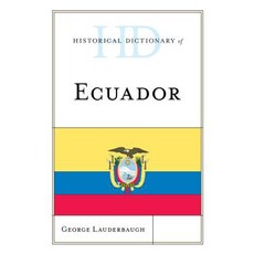 Historical Dictionary of Ecuador 精裝版, Rowman & Littlefield Publishers, 英文