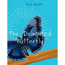 (英文圖書)The Delighted Butterfly 平裝版, Independently Published, 英文