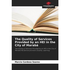 (英文書) The Quality of Services Provided by an HEI in the City of Marabá Paperback, Our Knowledge Publishing, 英文, 平裝版