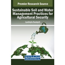 (英文圖書) Sustainable Soil and Water Management Practices for Agricultural Security 精裝版, IGI Global, 英文