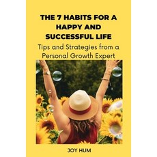 (英文圖書) The 7 Habits for a Happy and Successful Life: Tips and Strategies from a Personal Growth Expert 平裝版, Independently Published, 英文