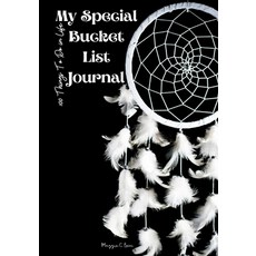 My Special Bucket List Journal - 100 Things To Do In Life: Write your Big Dreams Book A Magic Dream... 平裝版, Maggie C.Love, 英文