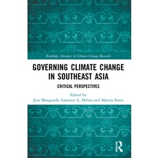 (英文圖書) Governing Climate Change in Southeast Asia: Critical Perspectives 平裝版, Routledge, 英文