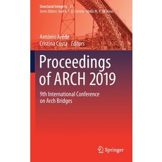 Proceedings of Arch 2019: 9th International Conference on Arch Bridges 精裝版, Springer, 英文