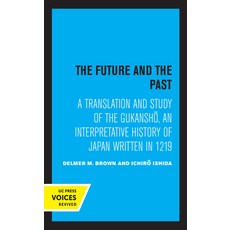 The Future and the Past: A Translation and Study of the Gukansho an Interpretative History of Japan... 精裝版, University of California Press, 英文