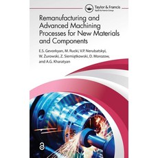 (英文圖書) Remanufacturing and Advanced Machining Processes for New Materials and Components 平裝版, Taylor & Francis, 英文