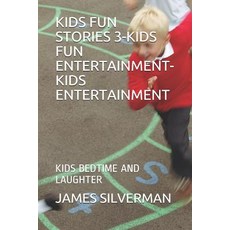 (英文圖書)Kids Fun Stories 3-Kids Fun Entertainment-Kids Entertainment: Kids Bedtime and L... 平裝版, Independently Published, 英文