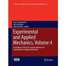Experimental and Applied Mechanics Volume 4: Proceedings of the 2015 Annual Conference on Experimen... 平裝版, Springer, 英文