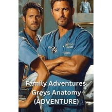 (英文圖書) Family Adventures Greys Anatomy (ADVENTURE) 平裝版, Zinnia Calderon, 英文